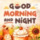 Good Morning & Good Night GIFs