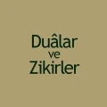 Dualar ve Zikirler