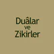 Dualar ve Zikirler