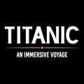 Titanic: an immersive voyage