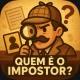 Quem é o Impostor?