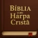 Bíblia Sagrada e Harpa Cristã icon