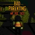 Bad Parenting 1: Mr Red Face