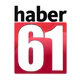 Haber 61 - Trabzon Haber