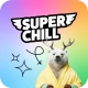 Super Chill