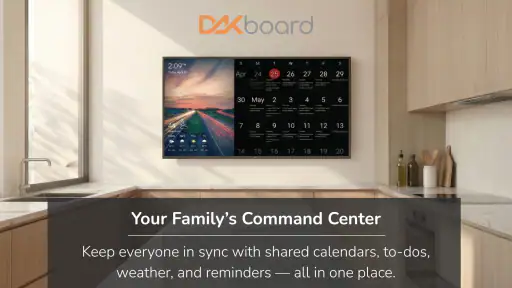 DAKboard: Smart Wall Calendar 1