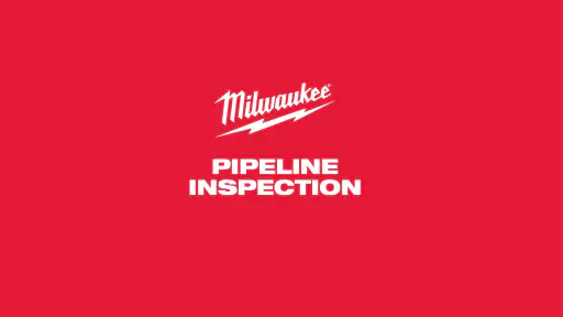 Milwaukee® Pipeline Inspection 1