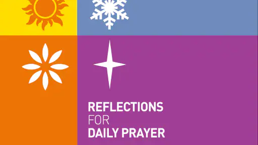 Reflections for Daily Prayer 7