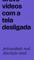 Gravar com a tela apagada 1