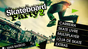 Skateboard Party 2 screenshot