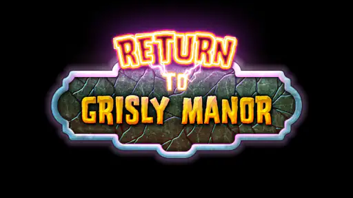 Return to Grisly Manor 1